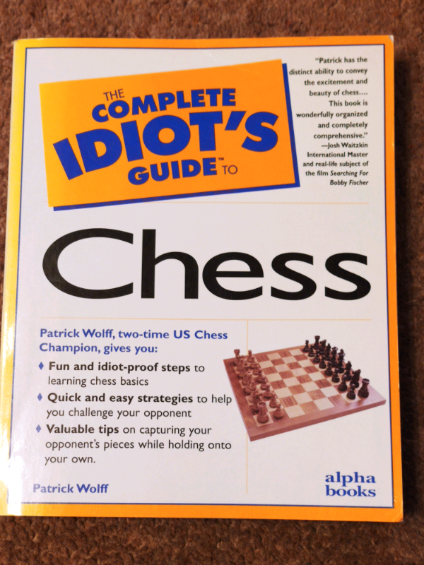 The Complete Idiot's Guide to Chess Book