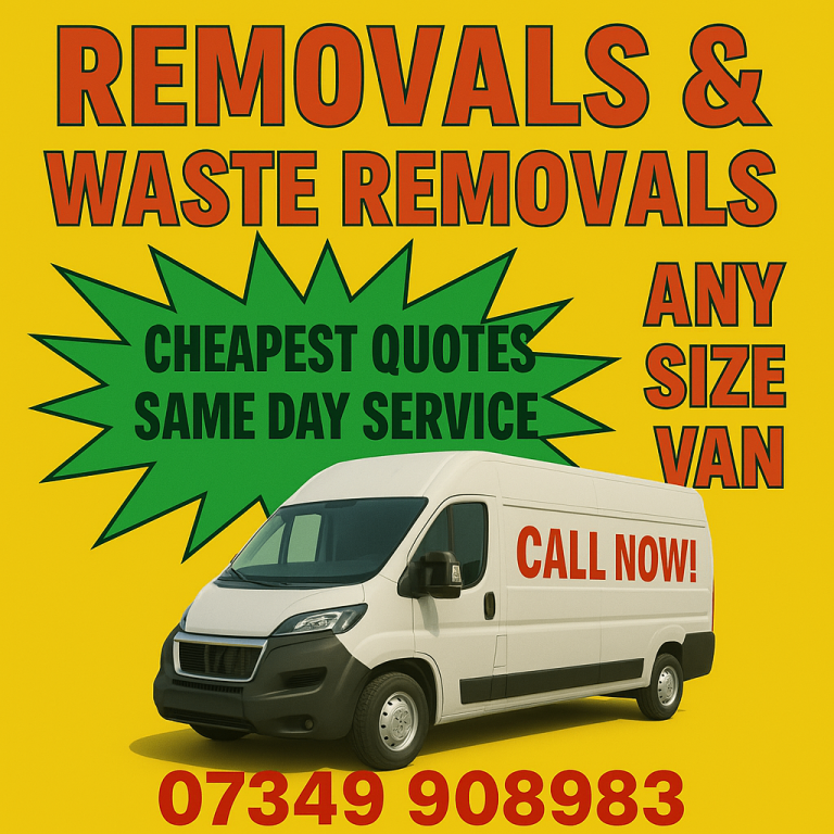 Man And Van / Removals ✅ Office Moves ✅ Waste & Rubbish Clearance ✅ Man And Van