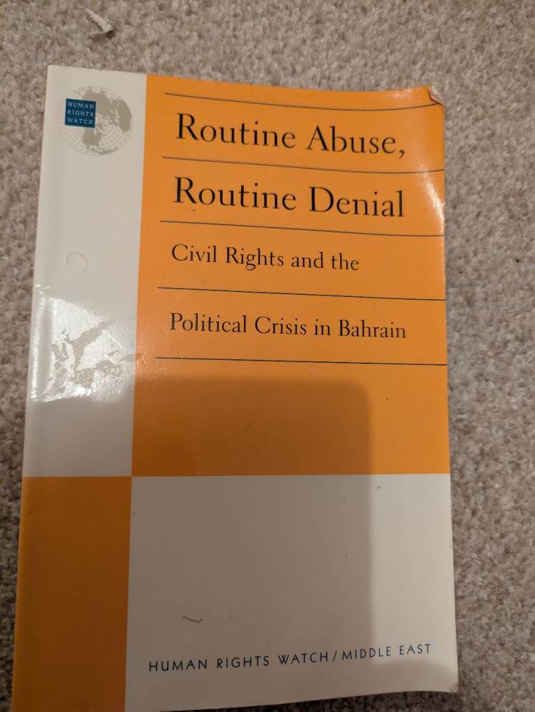 Civil rights and the political crisis in bahrain Routine abuse routine denial book 