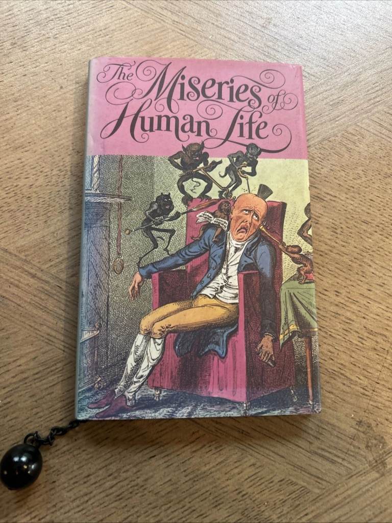 THE MISERIES OF HUMAN LIFE by JAMES BERESFORD & MICHELLE LOVRIC 1995 1ST EDITION