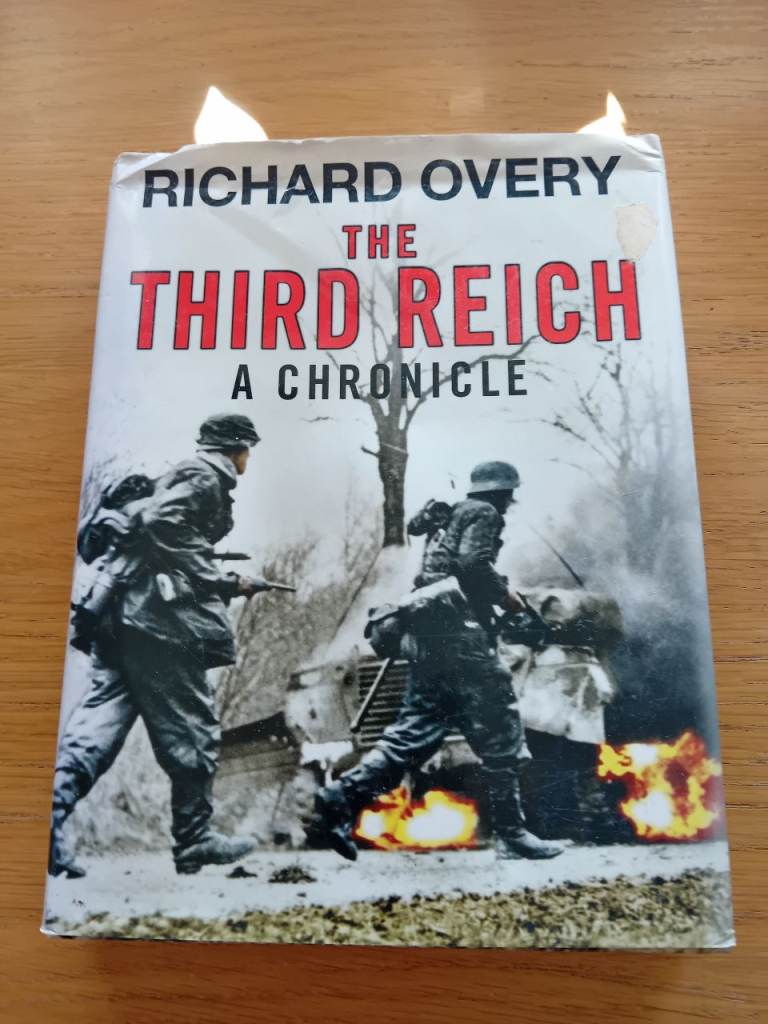 Richard Overy The Third Reich: A Chronicle - History Book