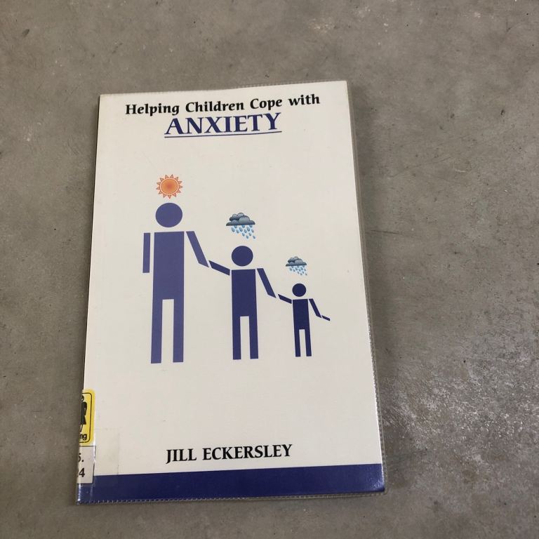 Helping Children Cope with Anxiety by Jill Eckersley – Fair Condition