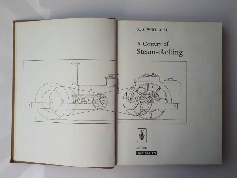A Century of Steam-Rolling R.A.Whitehead, Ian Allan, First Published 1975