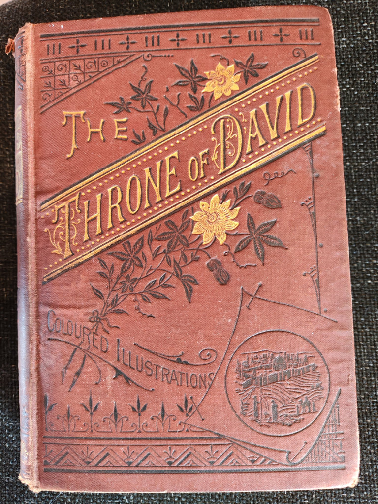 Antique Book, Throne of David, Rev. J. H. Ingraham - Hardback, Illustrated