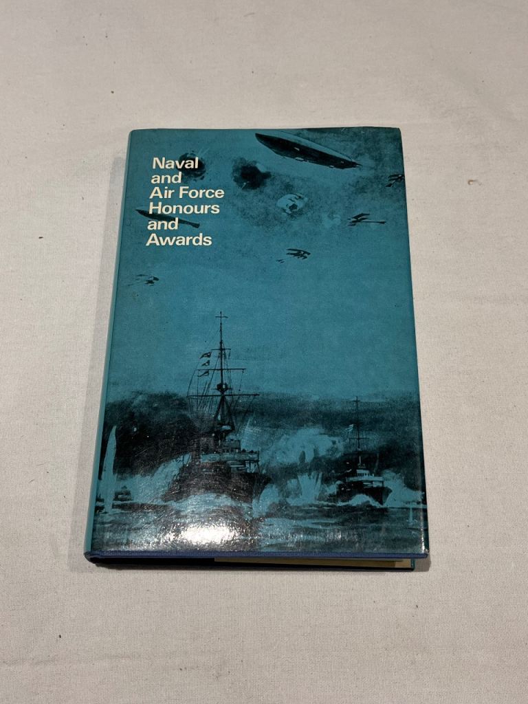 Naval And Air Force Honours And Awards WW1 Hardback Book