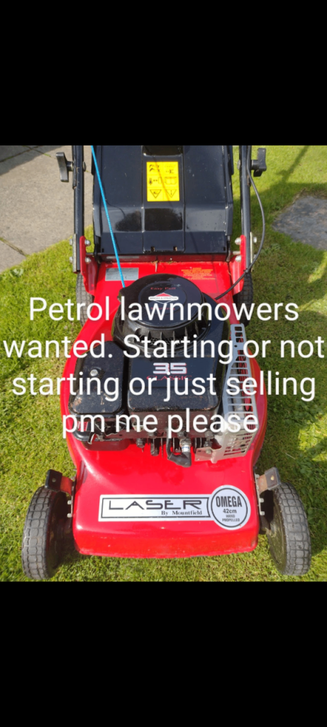 Wanted petrol lawnmowers 