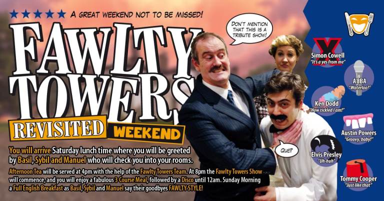FAWLTY TOWERS REVISITED WEEKEND