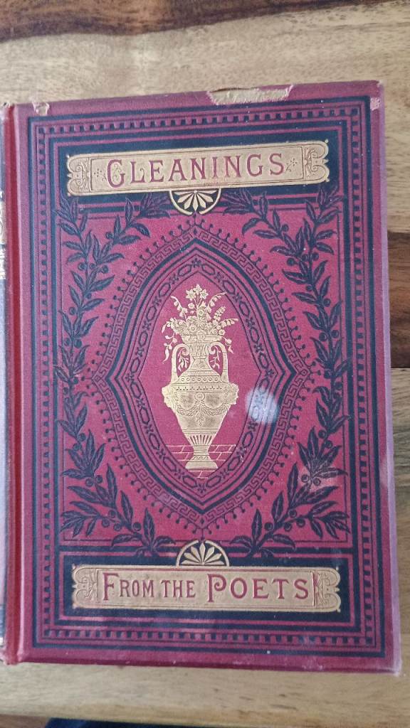 Gleanings from the Poets, Illustrated date unknown c. 1880, Gall & Inglis, HC