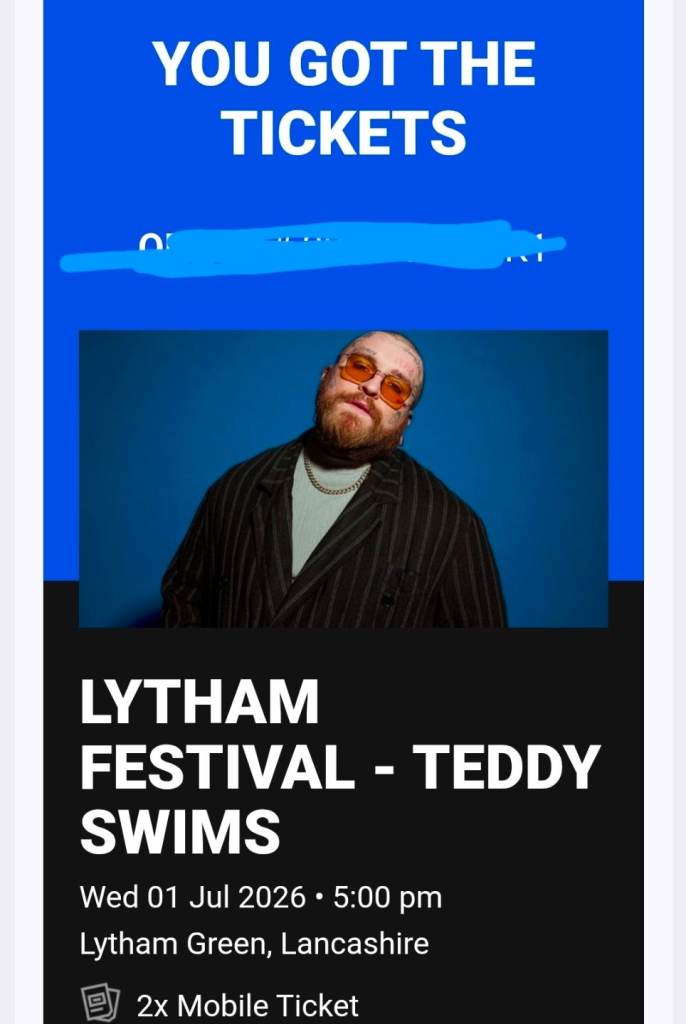 2 x tickets to see Teddy Swims, Lytham Festival, Lancashire, 1st July, 5pm