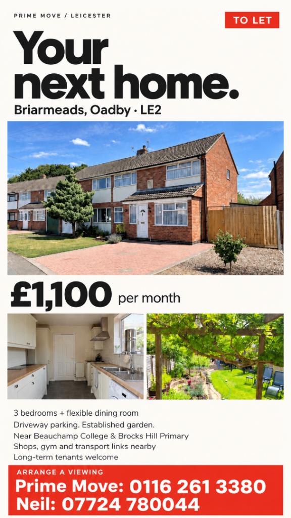 TO LET — BRIARMEADS, OADBY, LE2 3–4 bedroom family hom