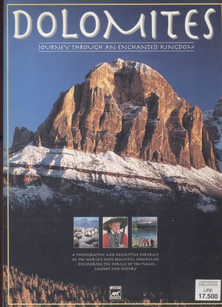 Dolomites-Journey Through An Enchanted Kingdom by Cristina Todeschini Paperback