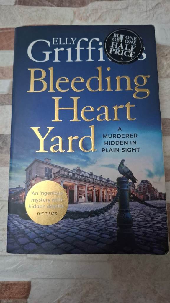 Bleeding Heart Yard by Elly Griffiths
