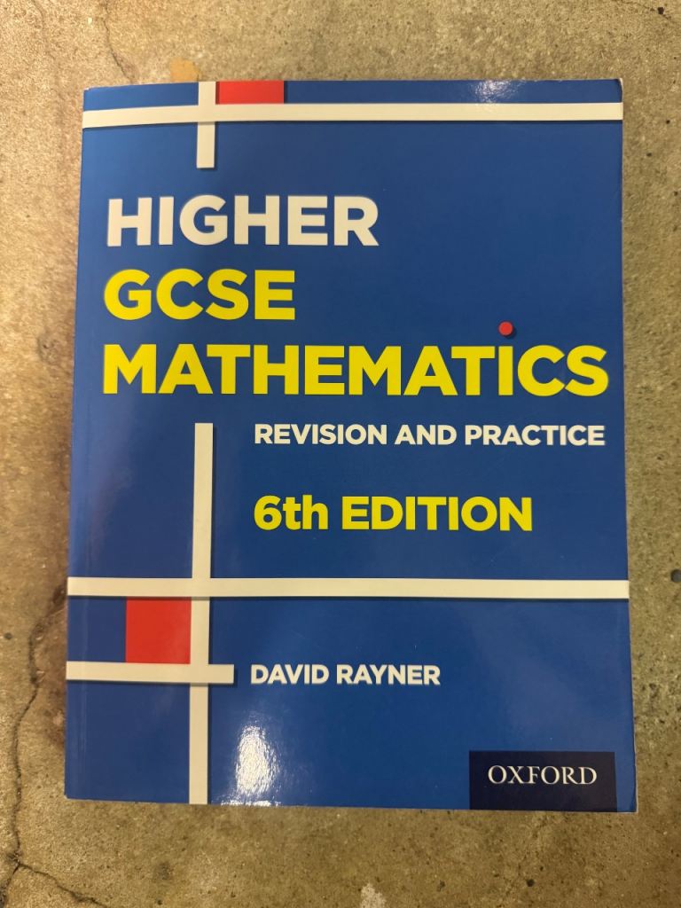  Higher GCSE Mathematics Revision & Practice Book (6th Edition, Oxford)