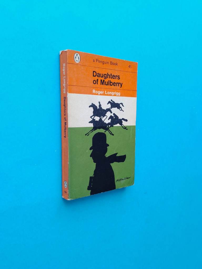 'Daughters of Mulberry' by Roger Longrigg, Penguin, 1963, scarce