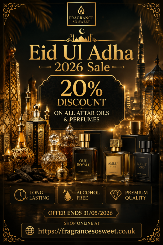 Eid Ul Adha Sale 20% Off On All Attar Oils & Perfumes, Shop @ fragrancesosweet.