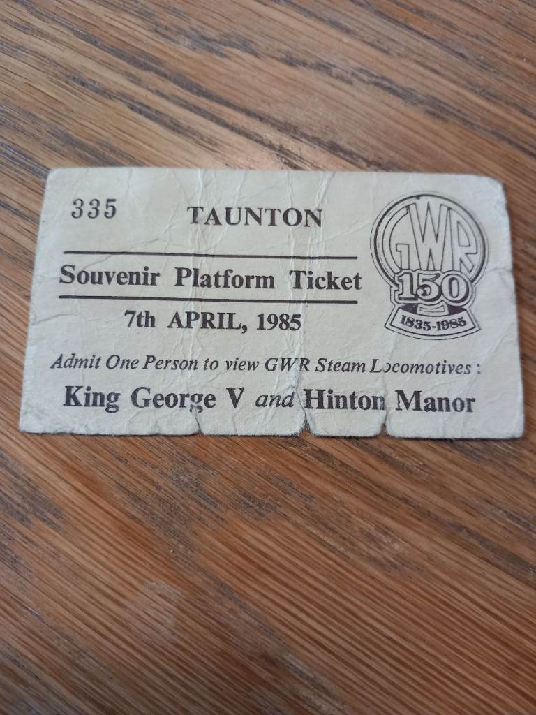 GWR 150th Anniversary Taunton Souvenir Platform Ticket 1985