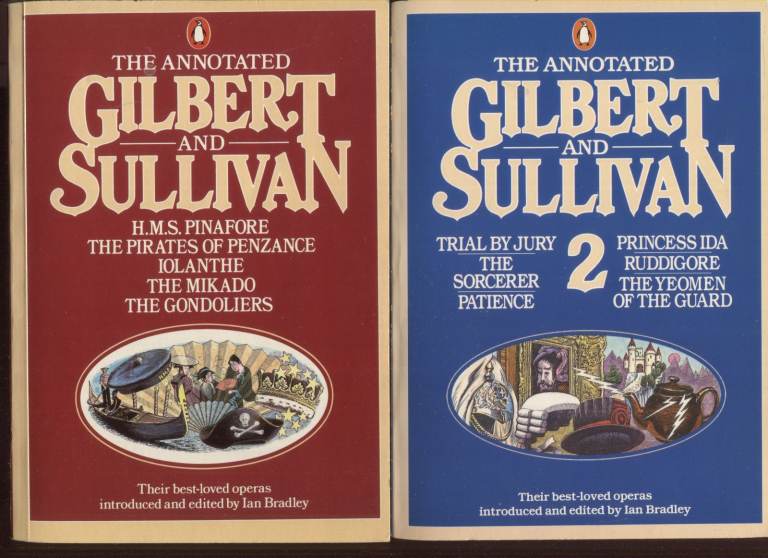 The Annotated Gilbert & Sullivan 1 & 2 by Ian Bradley Paperbacks