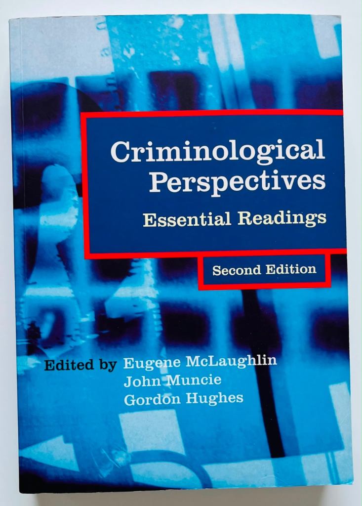 Criminological Perspectives: Essential Readings.