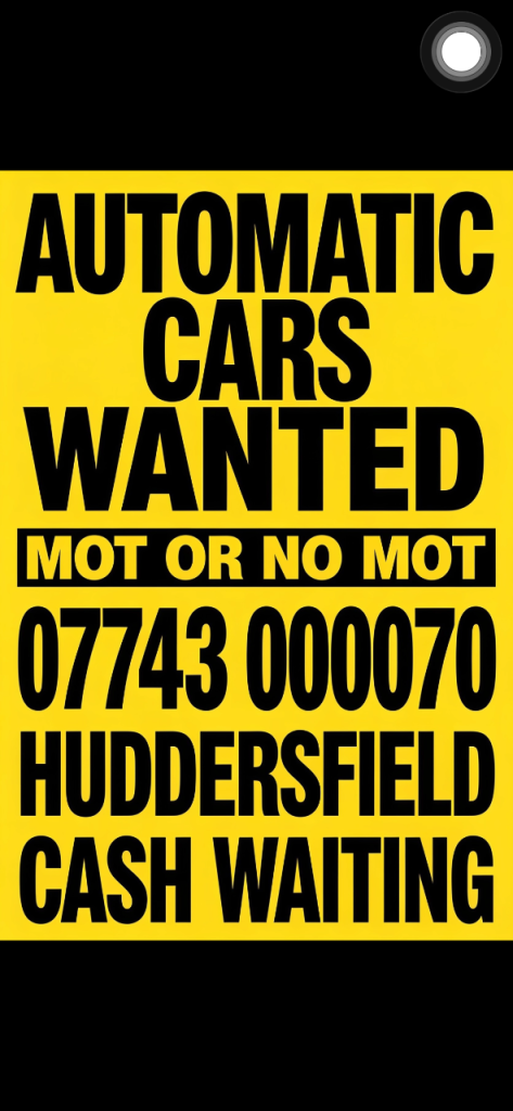 Automatic cars wanted.   Huddersfield 