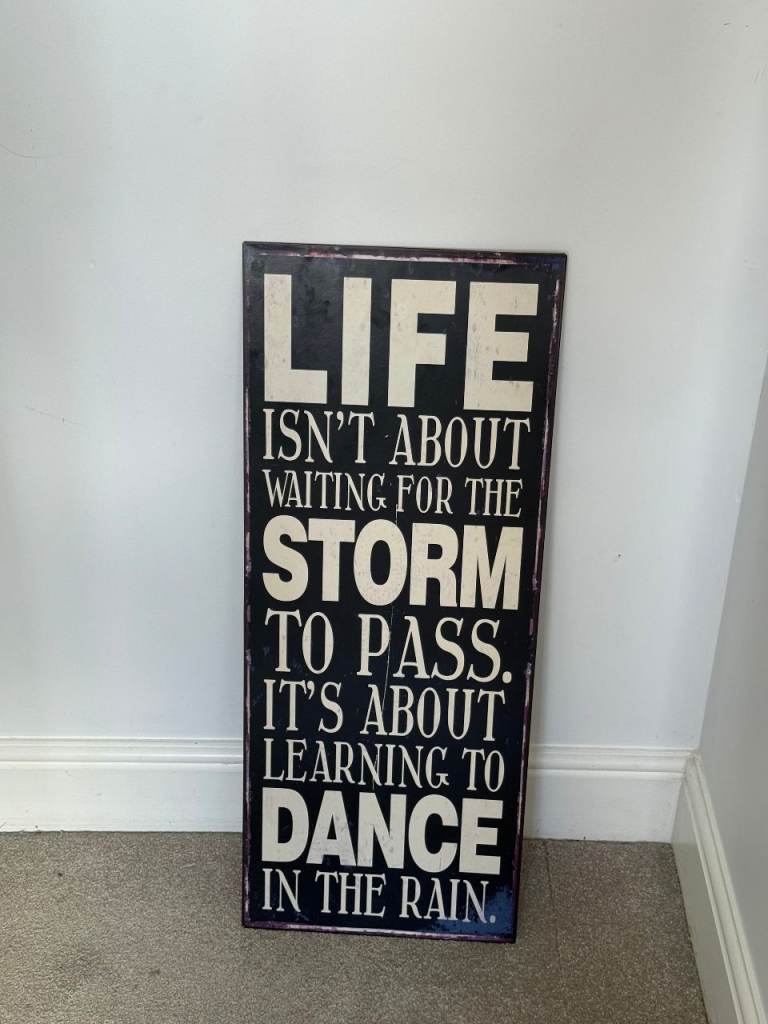 Free Large Inspirational Metal Wall Sign - "Dance in the Rain" Quote - Must Go by Thursday!
