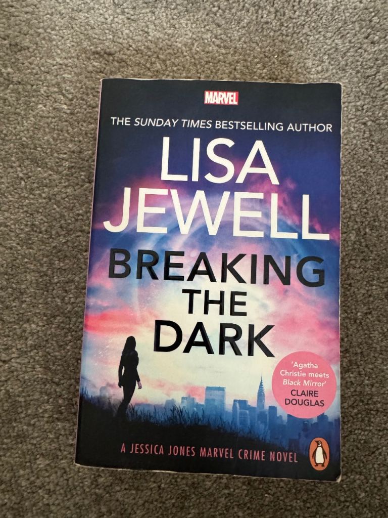 Lisa Jewell - Breaking The Dark (Jessica Jones Marvel Crime Novel)