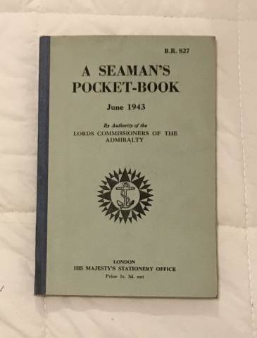 A seaman`s pocket-book, June 1943, BR 827, 2nd edition published