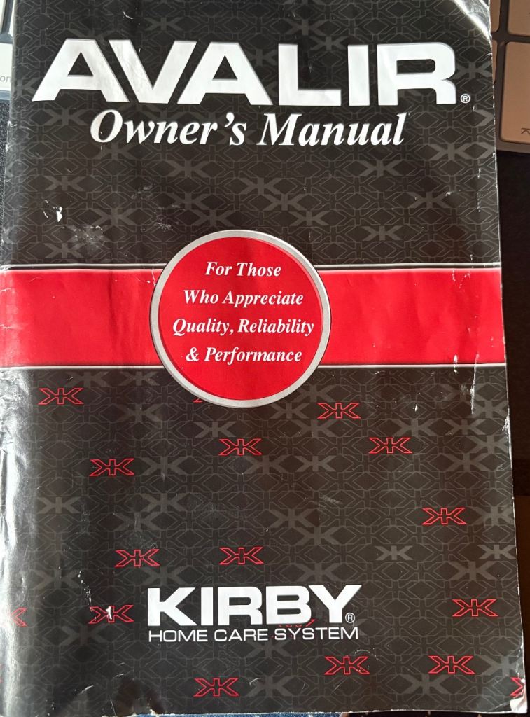 KIRBY AVALIR HOME CARE SYSTEM - THE ROLLS ROYCE OF VACUUM CLEANERS