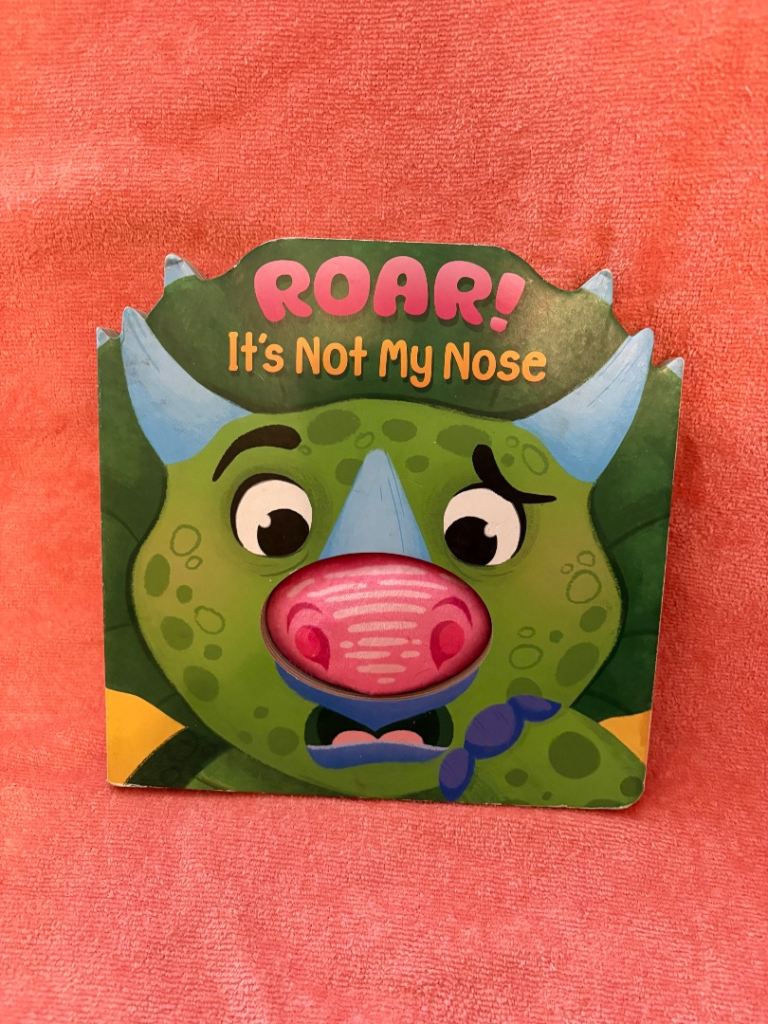 Roar! It's Not My Nose – Children's Board Book