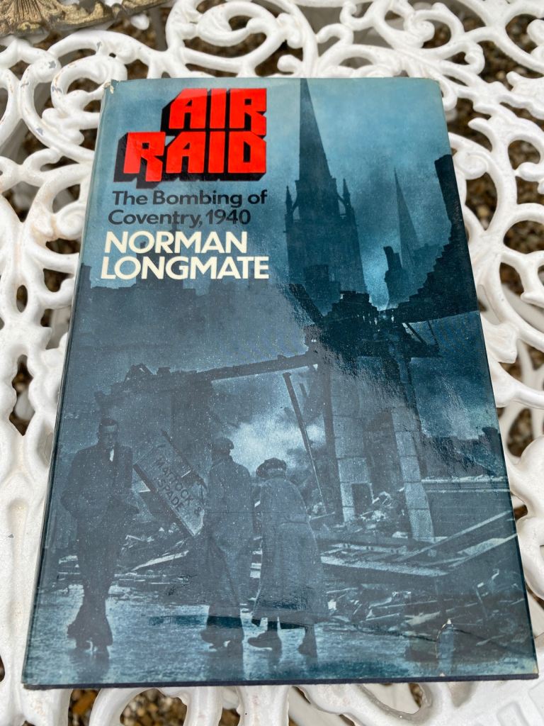 Air Raid The Bombing Of Coventry, 1940 by Norman Longmate Hardback 1st Edition