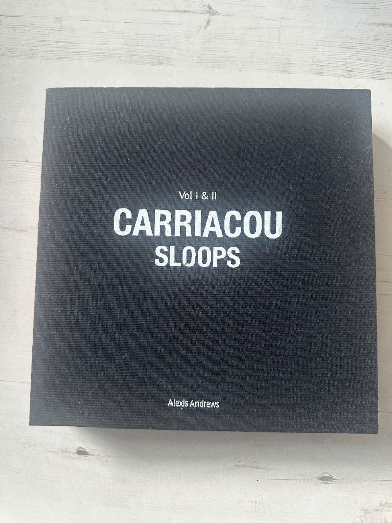 Carriacou sloops volume 1&2 Alexis Andrews