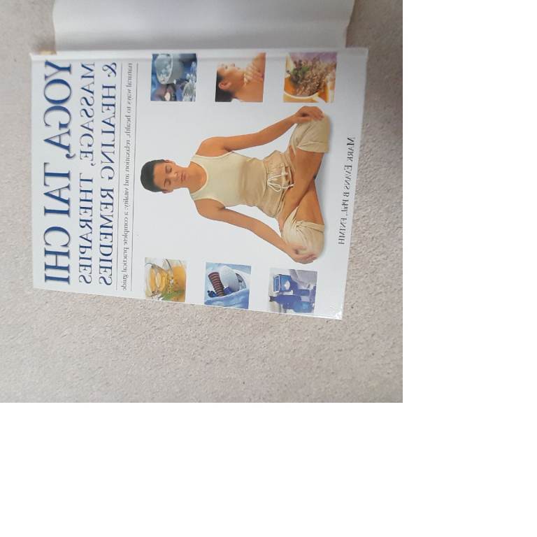 Yoga , Tai Chi , Massage Therapies & Healing Remedies book