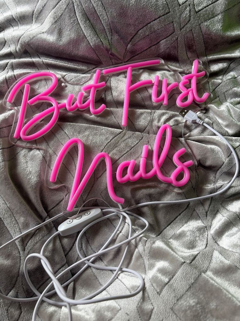 Pink 'But First Nails' LED Neon Sign – As Good As New