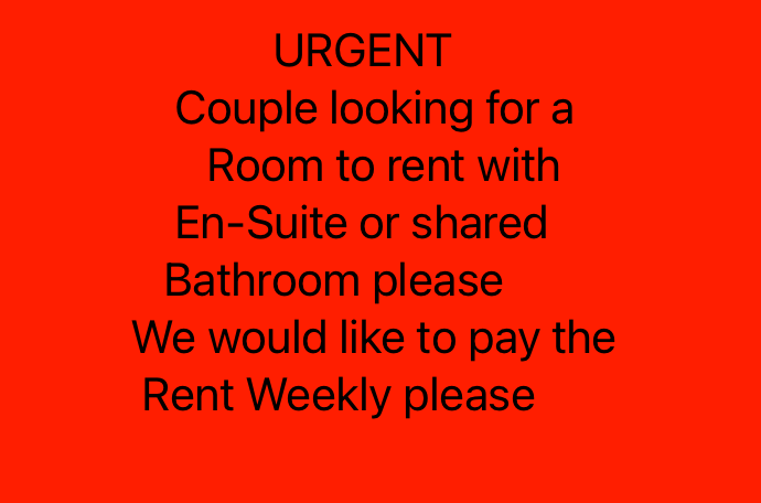 Urgent - Couple looking for a room to rent or a Studio Flat to rent please 