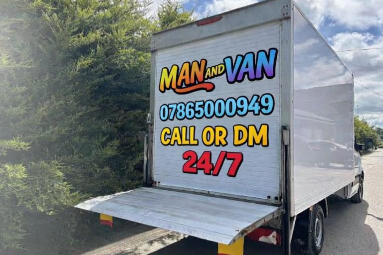 Man and Van / Removals - Reliable, Professional and Affordable - Call Now!