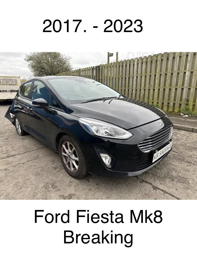 Ford. Fiesta  New shape. Breaking spares 