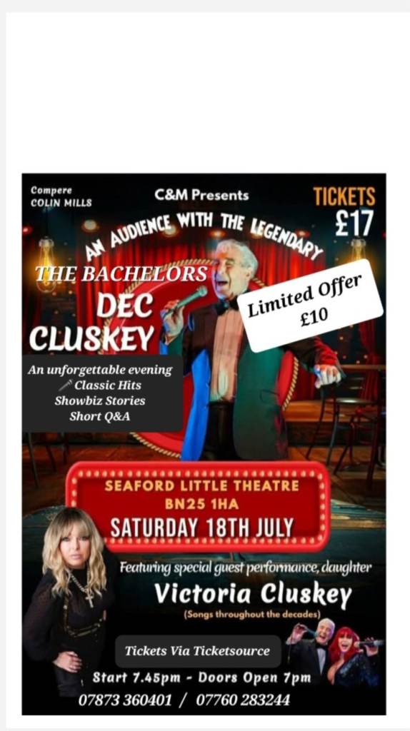 An Audience with The Bachelors live ,  Seaford little Theatre,  Sussex,  July 18th,  £10