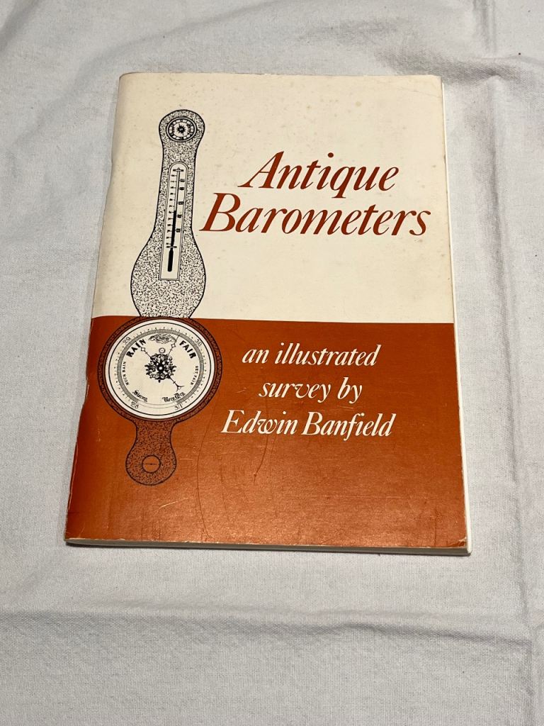 Vintage Books Antique Barometers: An Illustrated Survey by Edwin Banfield 1976