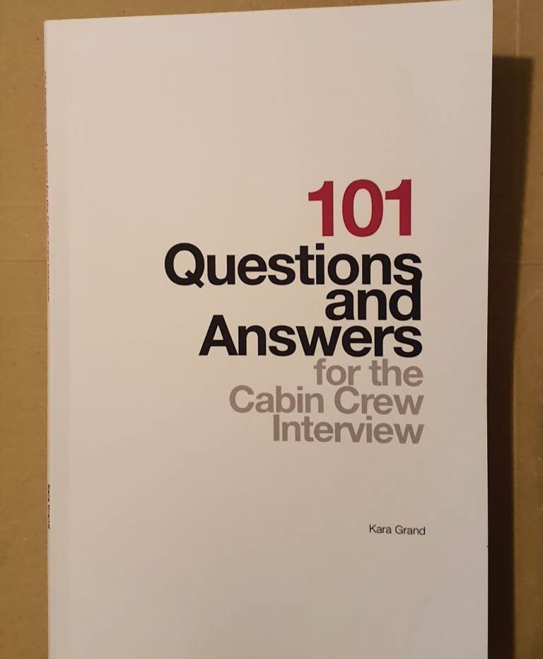 101 questions and answers for the cabin crew interview 