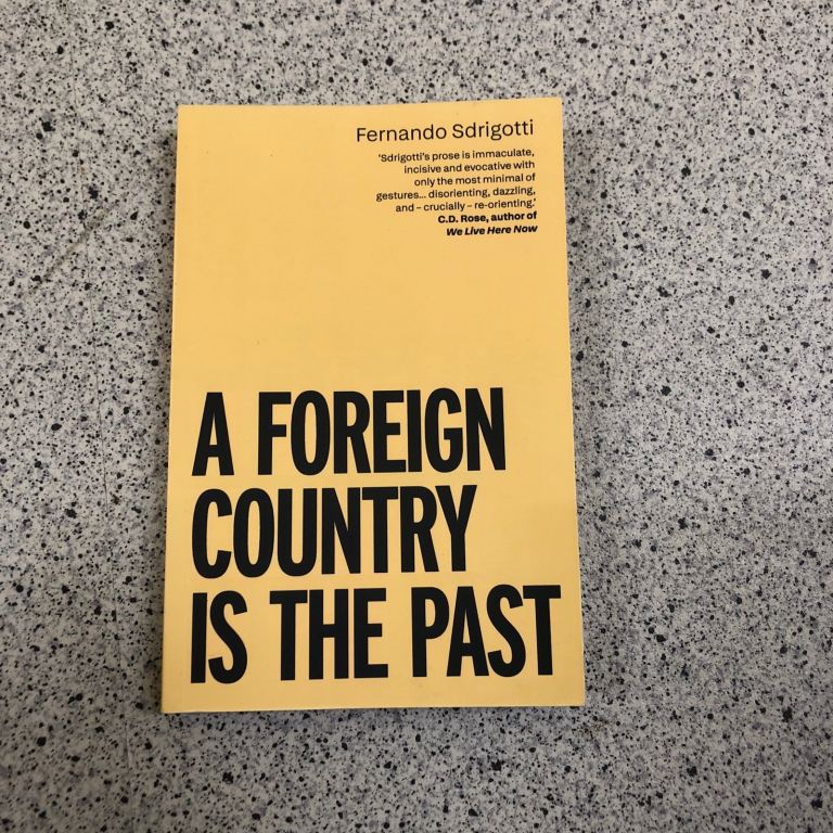 A Foreign Country is the Past