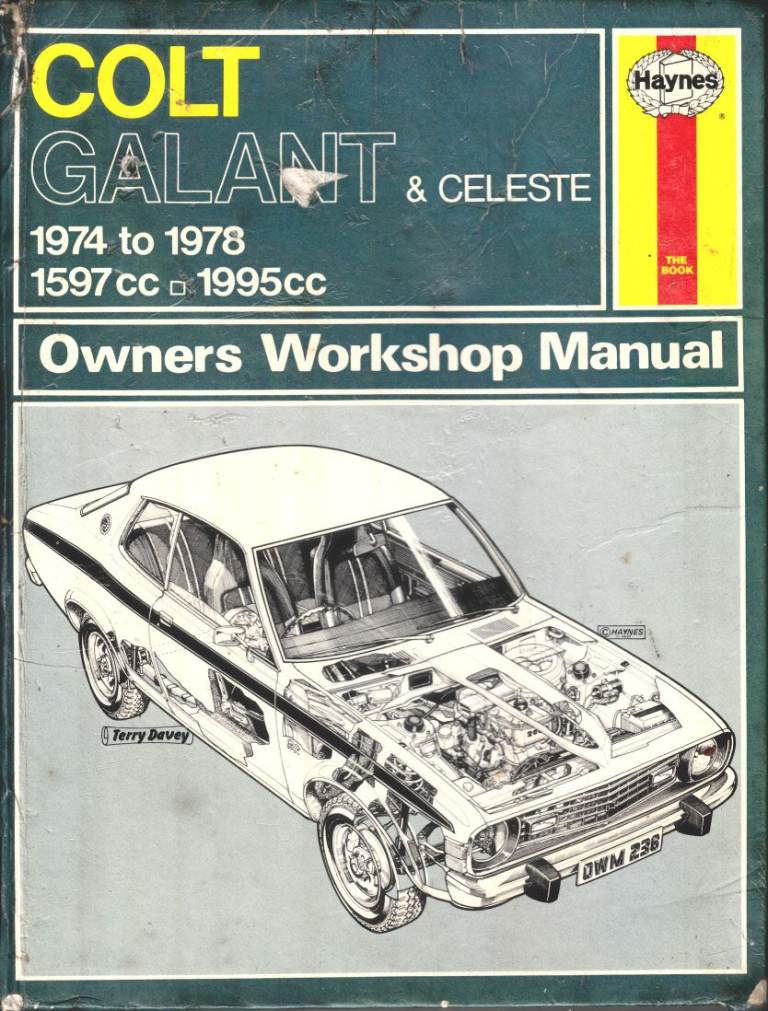 HAYNES WORKSHOP MANUAL COLT, GALANT & CELESTE '74 - '78 MODELS