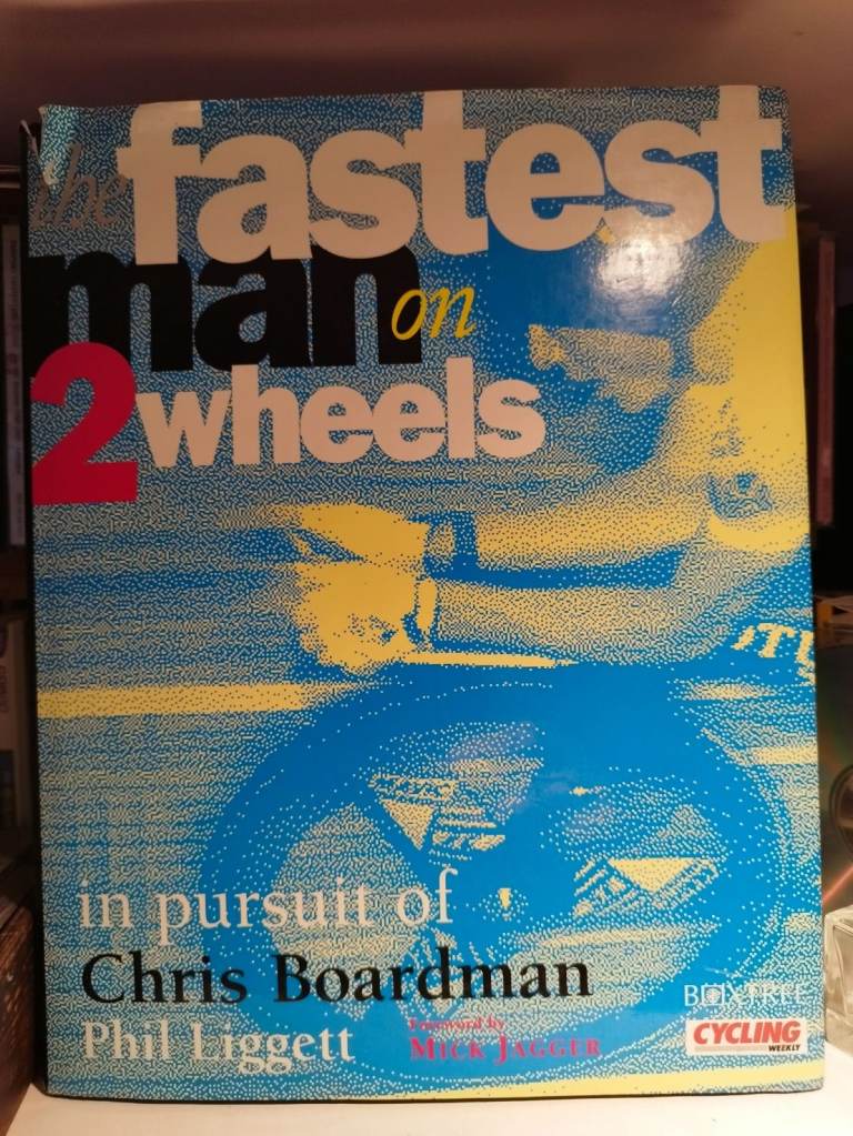 The Fastest Man on Two Wheels: In Pursuit of Chris Boardman Hardcover – 26 May 1994