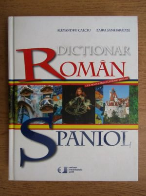 Romanian-Spanish dictionary (Dictionar Roman Spaniol - Calciu A.)
