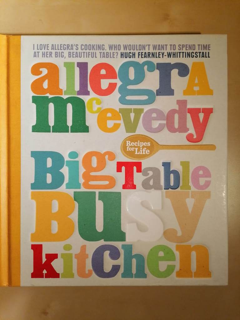 Big Table Busy Kitchen – Recipes for Life