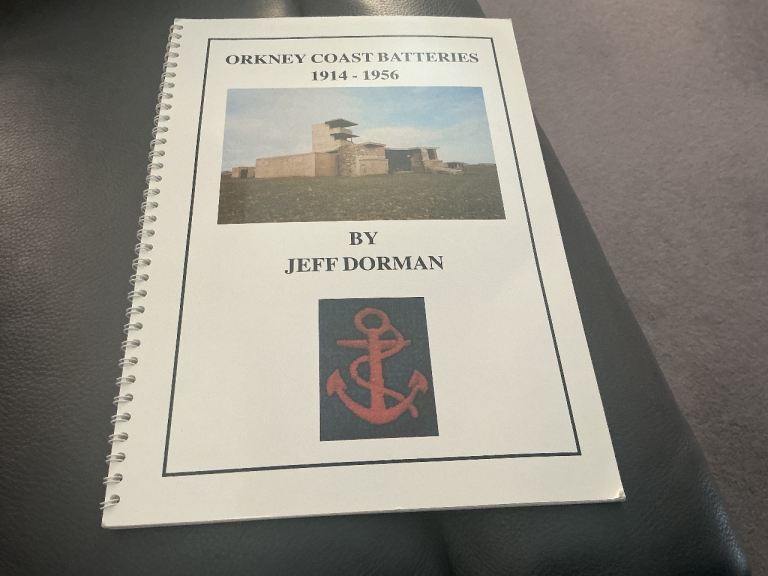 ORKNEY COAST BATTERIES 1914-1956 INTERESTING BOOKLET 56 PAGES