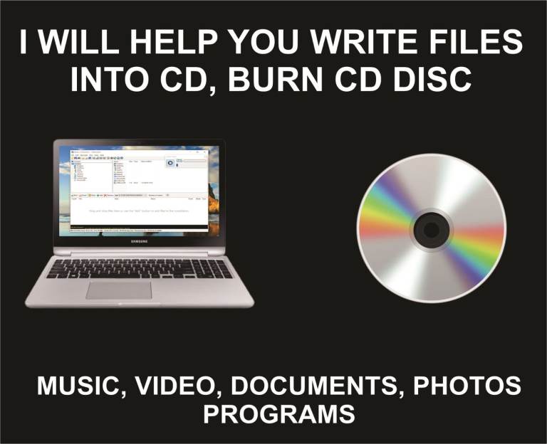 I Will Help you Write, Burn Files, Songs, Videos, Documents on CD, Remotely