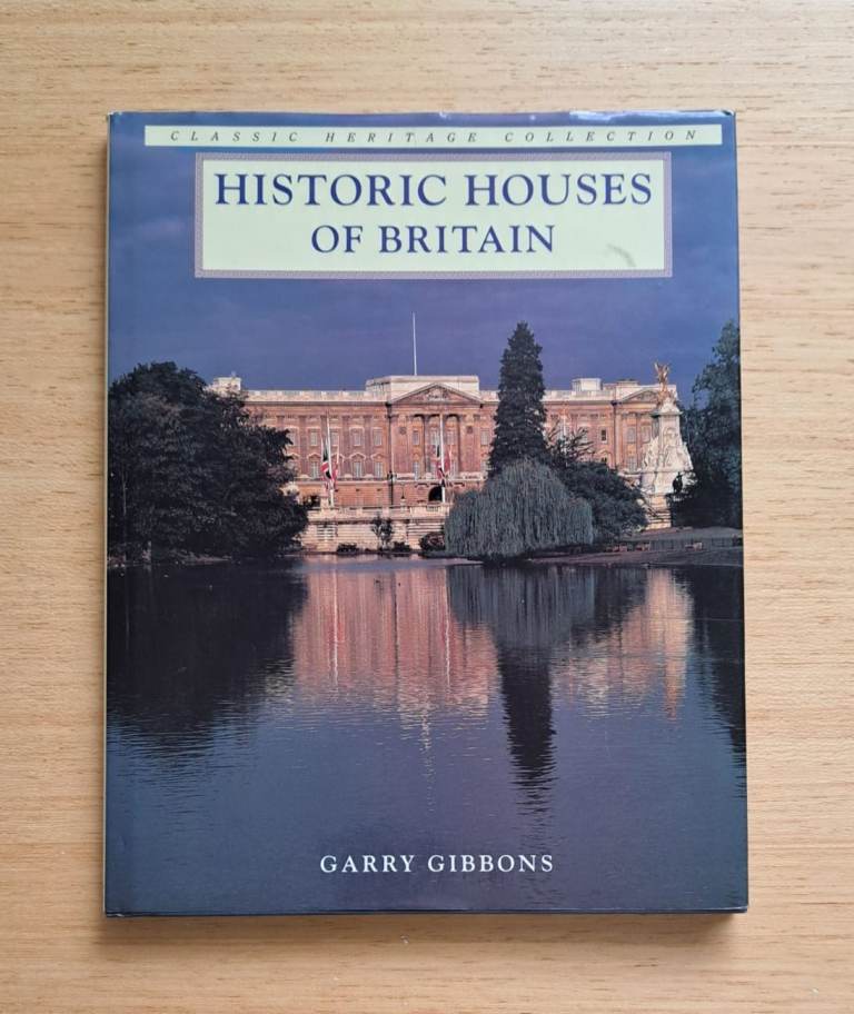 Historic Houses of Britain by Garry Gibbons