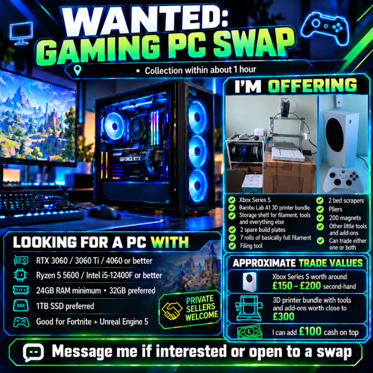 Gaming PC wanted  – Swap Xbox Series S + Bambu Lab A1 3D Printer bundle + Cash