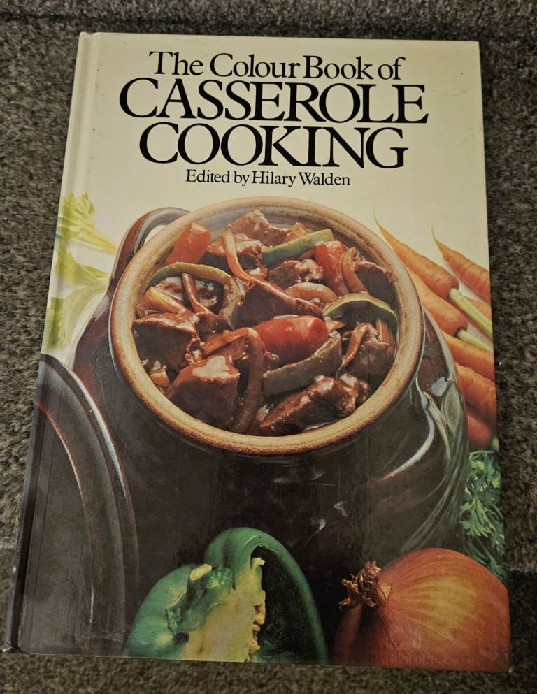 'The Colour Book of Casserole Cooking' Edited by Hilary Walden. Hardback book.