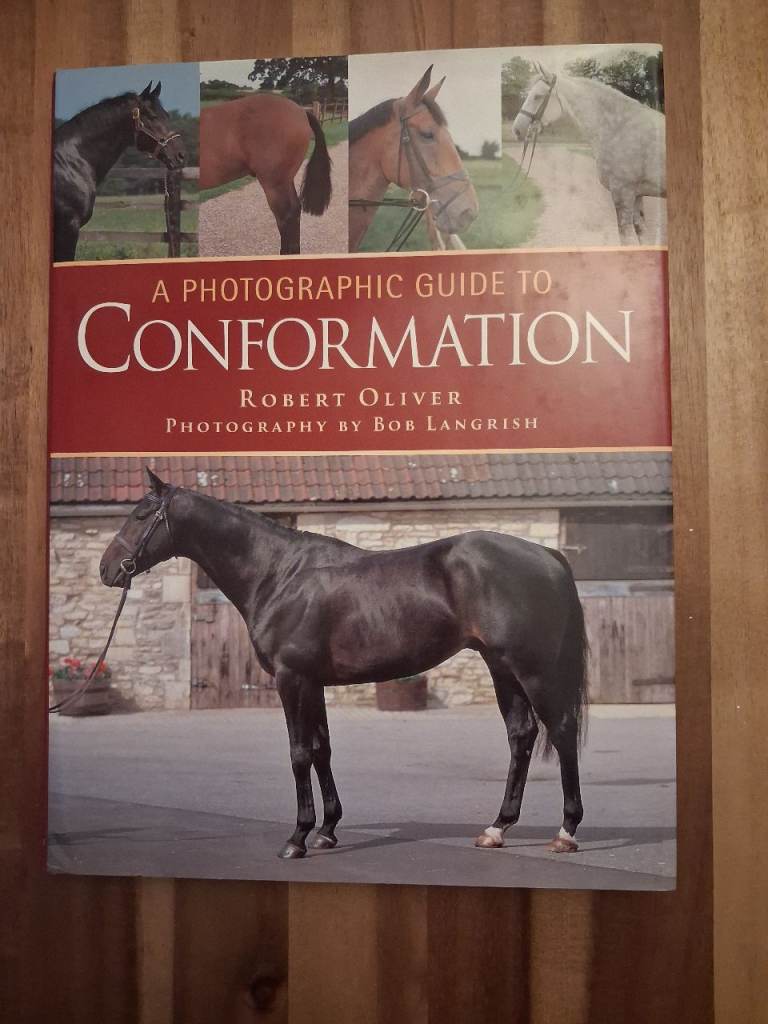 A Photographic Guide to Conformation by Robert Oliver – Horse Book