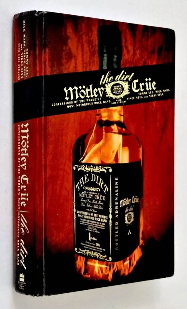 Motley Crue THE DIRT Book, First Edition Hardcover 2001 (not the Netflix reprint!)